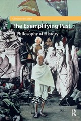 The Exemplifying Past - Chiel (Vrije Universiteit Amsterdam van den Akker - 9781041187813