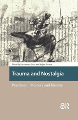 Trauma and Nostalgia - Lucien van Liere ; Srdjan Sremac - 9781041189930