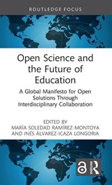 Open Science and the Future of Education - Maria Soledad Ramirez-Montoya ; Ines Alvarez Icaza Longoria - 9781041225614