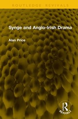 Synge and Anglo-Irish Drama - Alan Price - 9781041250418