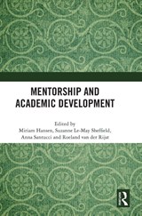 Mentorship and Academic Development - Miriam Hansen ; Suzanne Le-May Sheffield ; Anna Santucci - 9781041264187