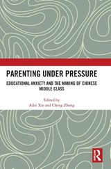 Parenting under Pressure - Ailei (The University of Hong Kong Xie ; Cheng Zhong - 9781041264569