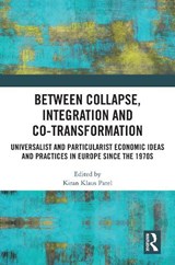 Between Collapse, Integration and Co-Transformation - Kiran Klaus (Ludwig Maximilian University Patel - 9781041311232