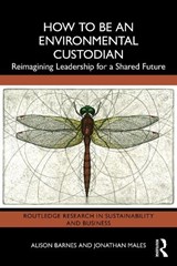 How to be an Environmental Custodian - Alison Barnes ; Jonathan Males - 9781041312260
