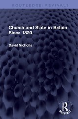Church and State in Britain Since 1820 - David Nicholls - 9781041384434