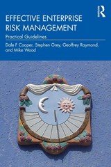 Effective Enterprise Risk Management - Dale F Cooper ; Stephen Grey ; Geoffrey Raymond ; Mike Wood - 9781041391708