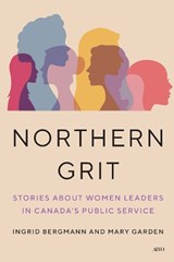 Northern Grit - Ingrid Bergmann ; Mary Garden - 9781049800660