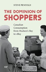 The Dominion of Shoppers - Steve Penfold - 9781049804361