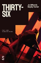 Thirty-Six - Jo Clifford ; Bayley Turner - 9781066622979