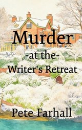 Murder at the Writer's Retreat - Pete Farhall - 9781066662739