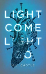 Light Come, Light Go - N.L. Castle - 9781066685707