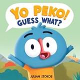 Yo Peko! Guess What? - Julian Stokoe - 9781067027308