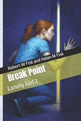 Break Point - Helen M Fisk ; Robert W Fisk - 9781067075026