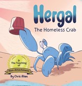 Hergal the Homeless Crab & The Teaching of Non-Attachment - Chris Allen - 9781067078645