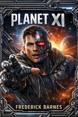 Planet XI - Frederick Barnes - 9781067138677