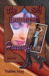 The Self Employed Housewife - Nadine May - 9781067228507