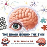 The Brain Behind the Eyes - Rafaela Thé - 9781067364007