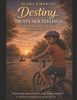 Destiny Trusts Her Feelings - Diana Emanuel - 9781067476434