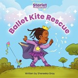 Starlet Saves the Day - Shereeka Gray - 9781067509736