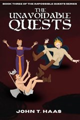 The Unavoidable Quests - John T. Haas - 9781067528072