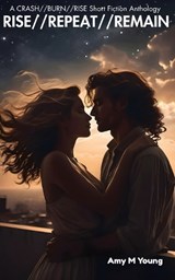 Rise//Repeat//Remain - Amy M Young - 9781067542726