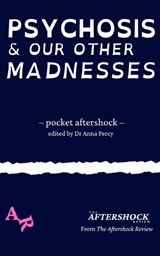 Psychosis and Our Other Madnesses - Max Wallis - 9781067604608