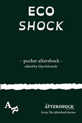 Ecoshock - Glyn Edwards ; Imtiaz Dharker ; Pascale Petit - 9781067604691