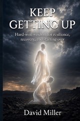 Keep Getting Up - David Miller - 9781067775537