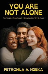 You Are Not Alone - Petronila A. Ngeka - 9781068151521