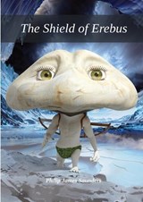 The Shield of Erebus - Philip James Saunders - 9781068167263