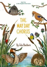 The May Day Chorus - Julia Blackburn - 9781068178269
