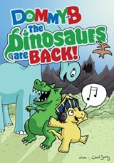 The Dinosaurs Are Back! - Dommy B - 9781068214523