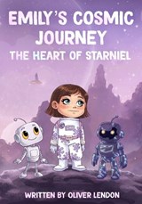 Emily's Cosmic Journey - Oliver Lendon - 9781068251627