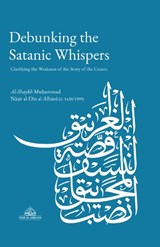 Debunking the Satanic Whispers - Nasir al-Din al-Albani - 9781068309632