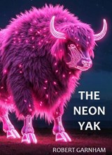 The Neon Yak -  - 9781068311970
