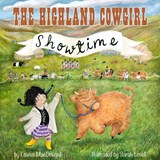 The Highland Cow Girl: Showtime! - Louisa MacDougall - 9781068324215