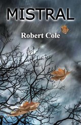 Mistral - Robert Cole - 9781068326691