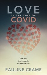 Love In The Time Of Covid - Pauline Crame - 9781068337925
