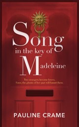 Song in The Key of Madeleine - Pauline Crame - 9781068337994