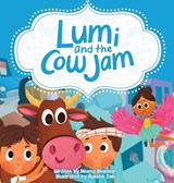 Lumi and the Cow Jam - Meena Bhandari ; Ayesha Zaki - 9781068354359