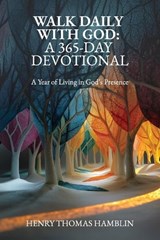 Walk Daily With God - Henry Thomas Hamblin - 9781068357961