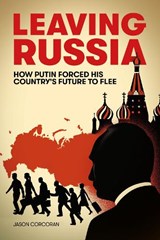 Leaving Russia - Jason Corcoran - 9781068407727