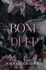 Bone Deep - Rachael Chadwick - 9781068412011