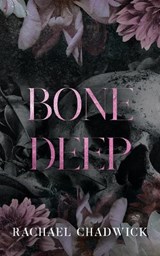 Bone Deep - Rachael Chadwick - 9781068412073