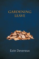 Gardening Leave - Eoin Devereux - 9781068418907