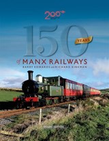 150 Years of Manx Railways - Barry Edwards - 9781068431906