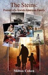 The Steins: Portrait of a Jewish American Family - Milton Cohen - 9781068432934