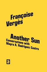 Another Sun - Francoise Verges ; Mayra A. Rodriguez Castro - 9781068439520