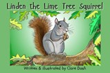 Linden the Lime Tree Squirrel - Clare Dash - 9781068450402