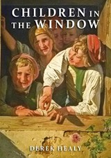Children in the Window - Derek Healy - 9781068488320